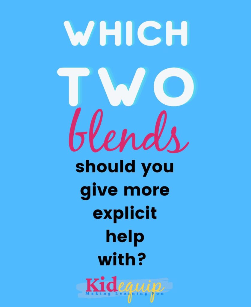 two consonant blends to focus on teaching explicitly